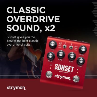 Strymon Sunset Dual Overdrive and Boost Guitar Effects Pedal for Electric and Acoustic Guitar, Synths and Keyboards